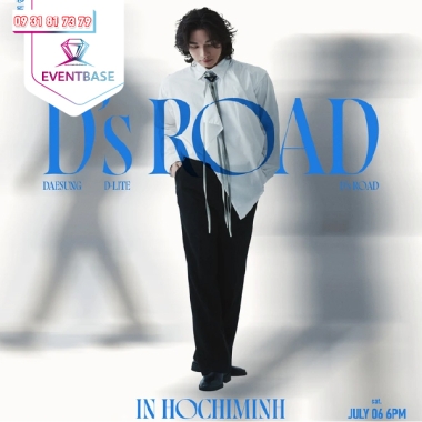 [MỚI NHẤT] Sự Kiện Concert Daesung Fan Day Tour: D’s Road 2024
