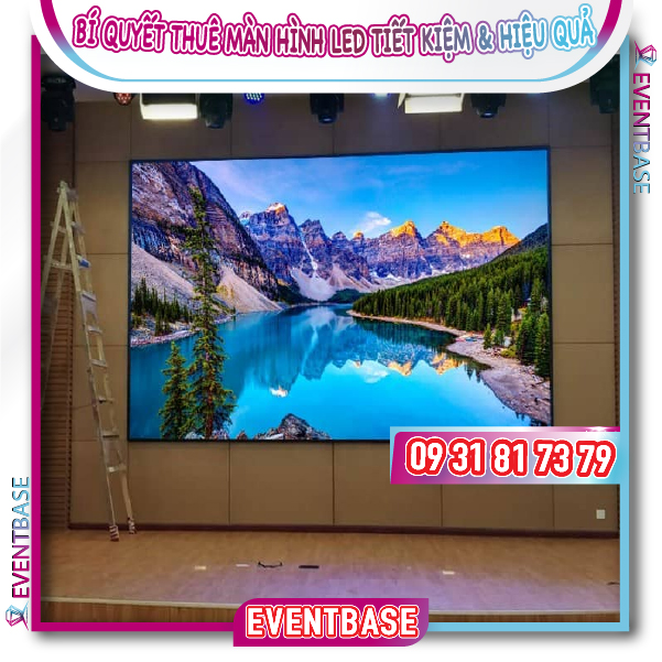 Thuê màn hình LED tiết kiệm
