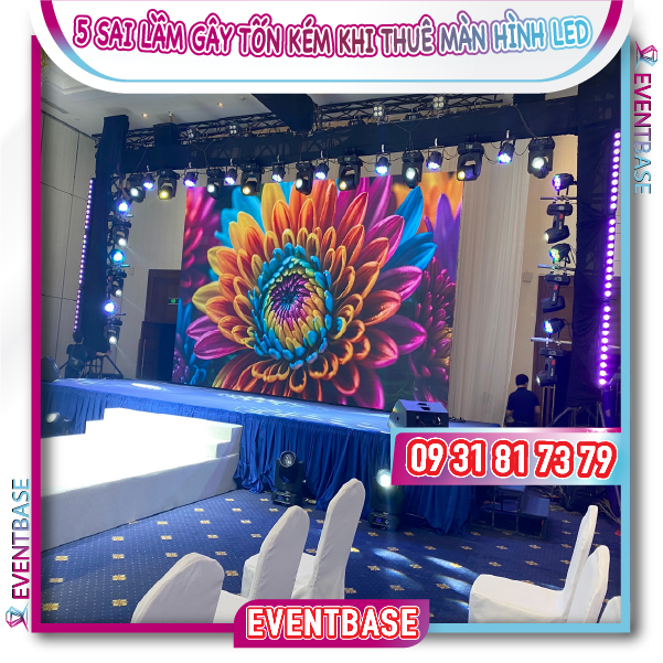 Màn hình LED sự kiện sắc nét do Eventbase cung cấp