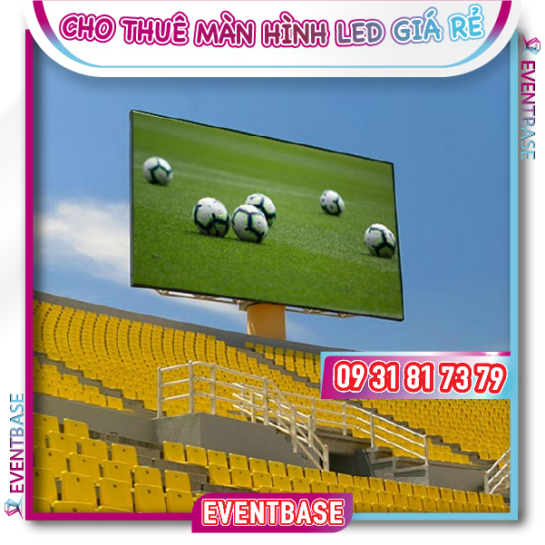 Cho thuê màn hình LED sân vận động, bóng đá