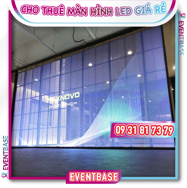 Cho thuê màn hình LED trong suốt
