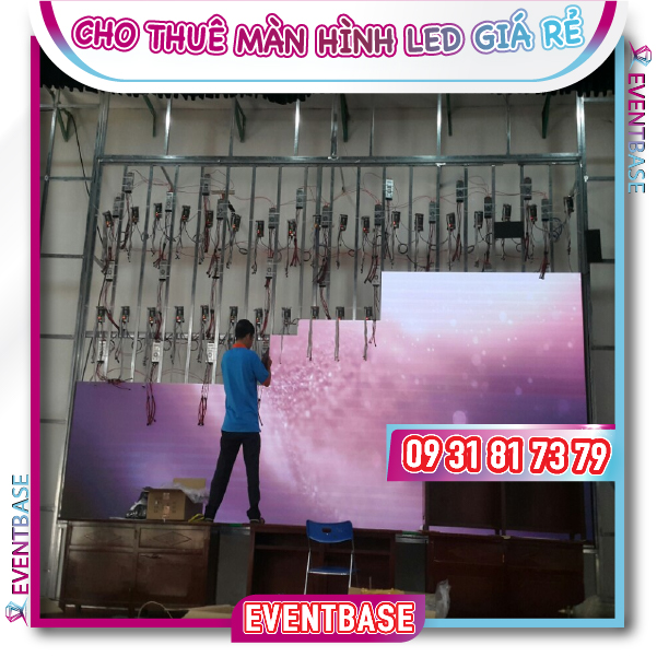 Cho thuê và thi công lắp đặt màn hình LED trọn gói