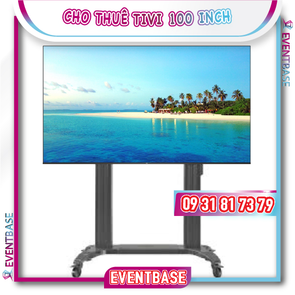 Cho thuê tivi 100 inch