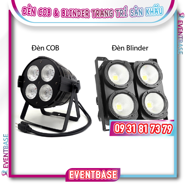 Đèn Cob & đèn Blinder trang trí sự kiện